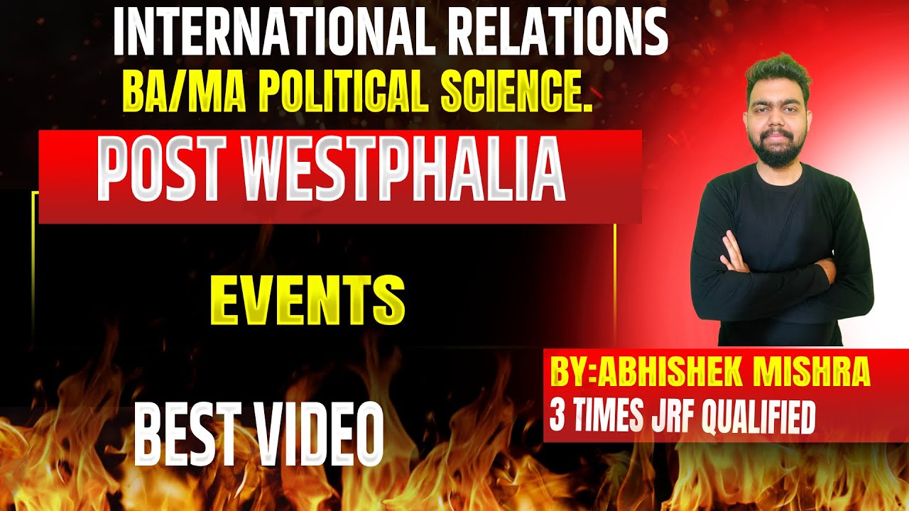 POST-WESTPHALIA IN INTERNATIONAL RELATIONS||POST WESTPHALIA IN HINDI||PHASES OF POST WESTPHALIA||BA2