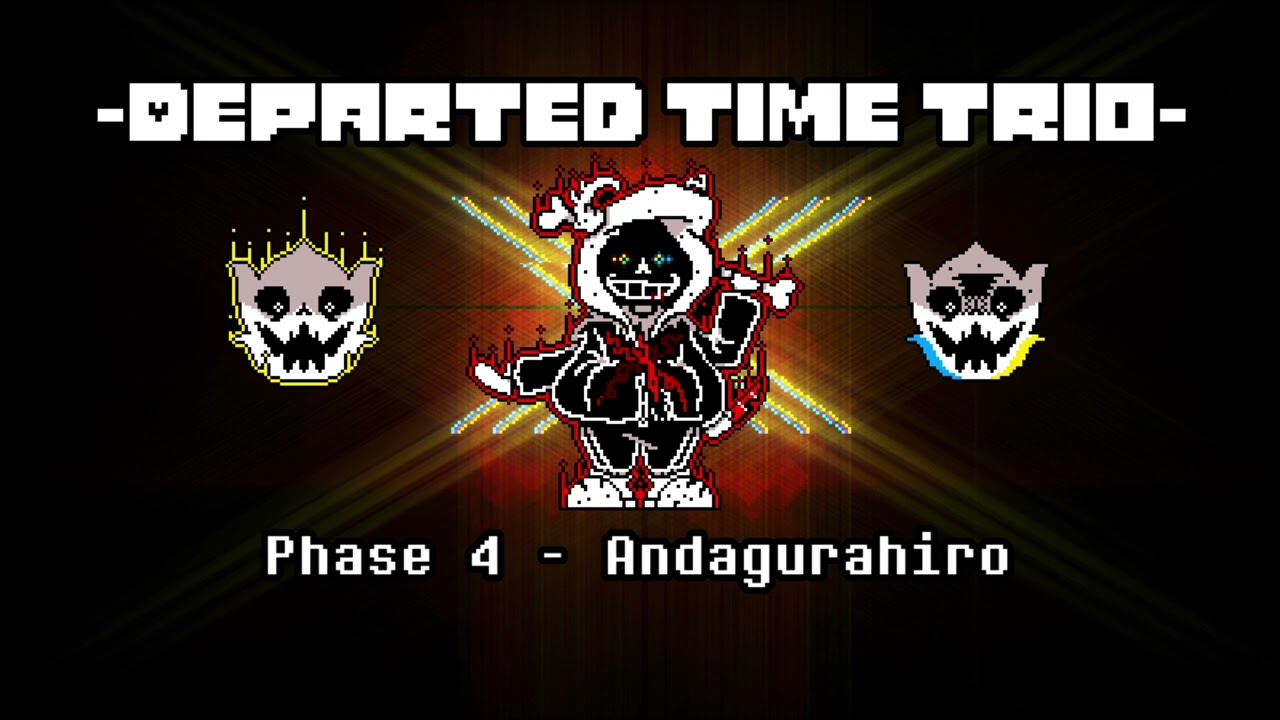 Departed Time Trio Phase 4 - Andagurahiro