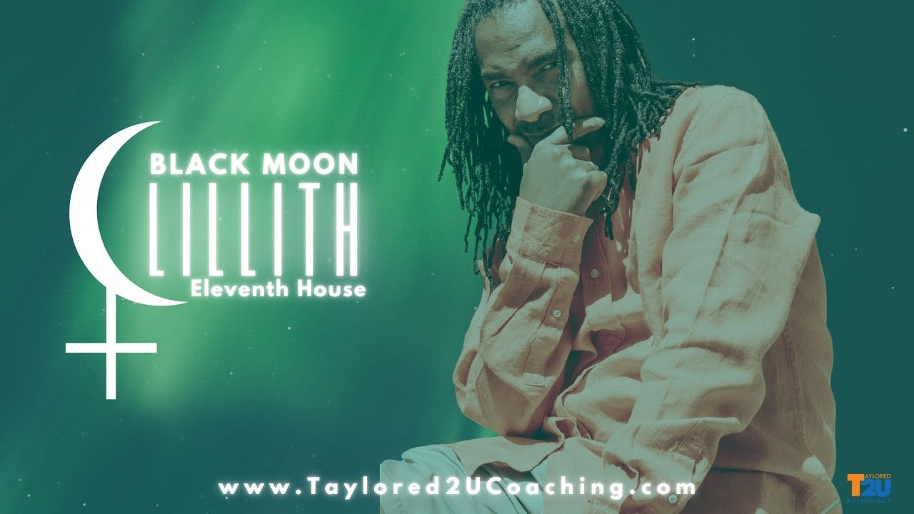 True Black Moon Lilith in the 11th house #Astrology #BlackMoonLilith #11thhouse #T2UC #Humanity
