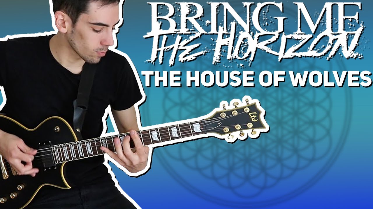 BRING ME THE HORIZON | The House Of Wolves | Instrumental Cover