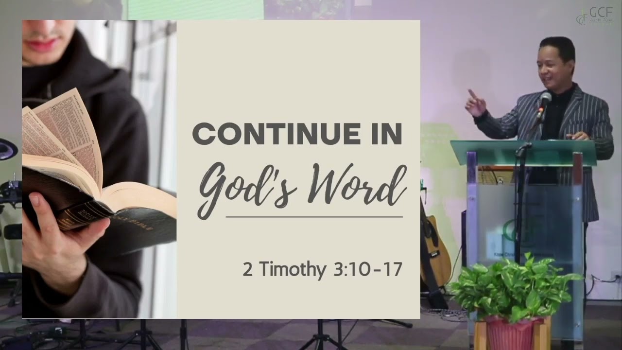 CONTINUE IN GOD'S WORD | 2 Timothy 3:10-17 | Raul Durante Jr.