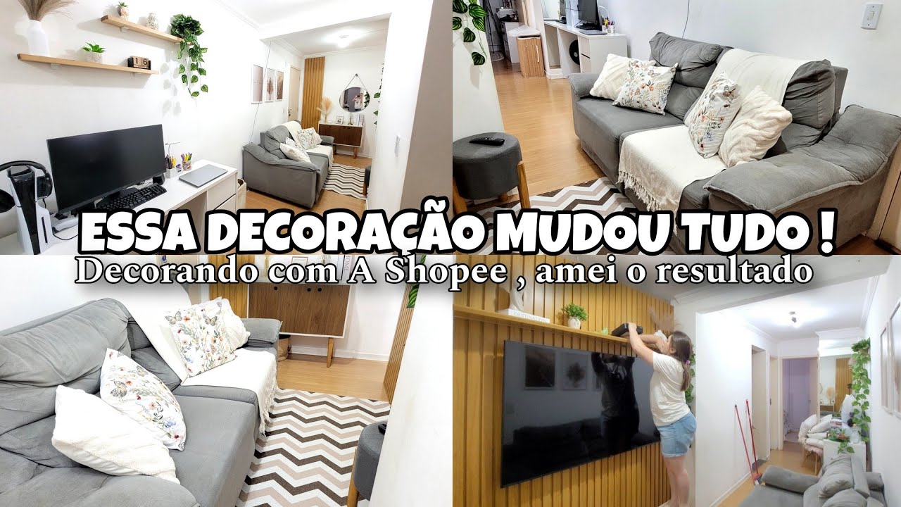 ESSA DECORAÇÃO MUDOU TUDO | DECORANDO COM A SHOPEE , AMEI O RESULTADO | VAMOS TER MUITAS MUDANÇA 