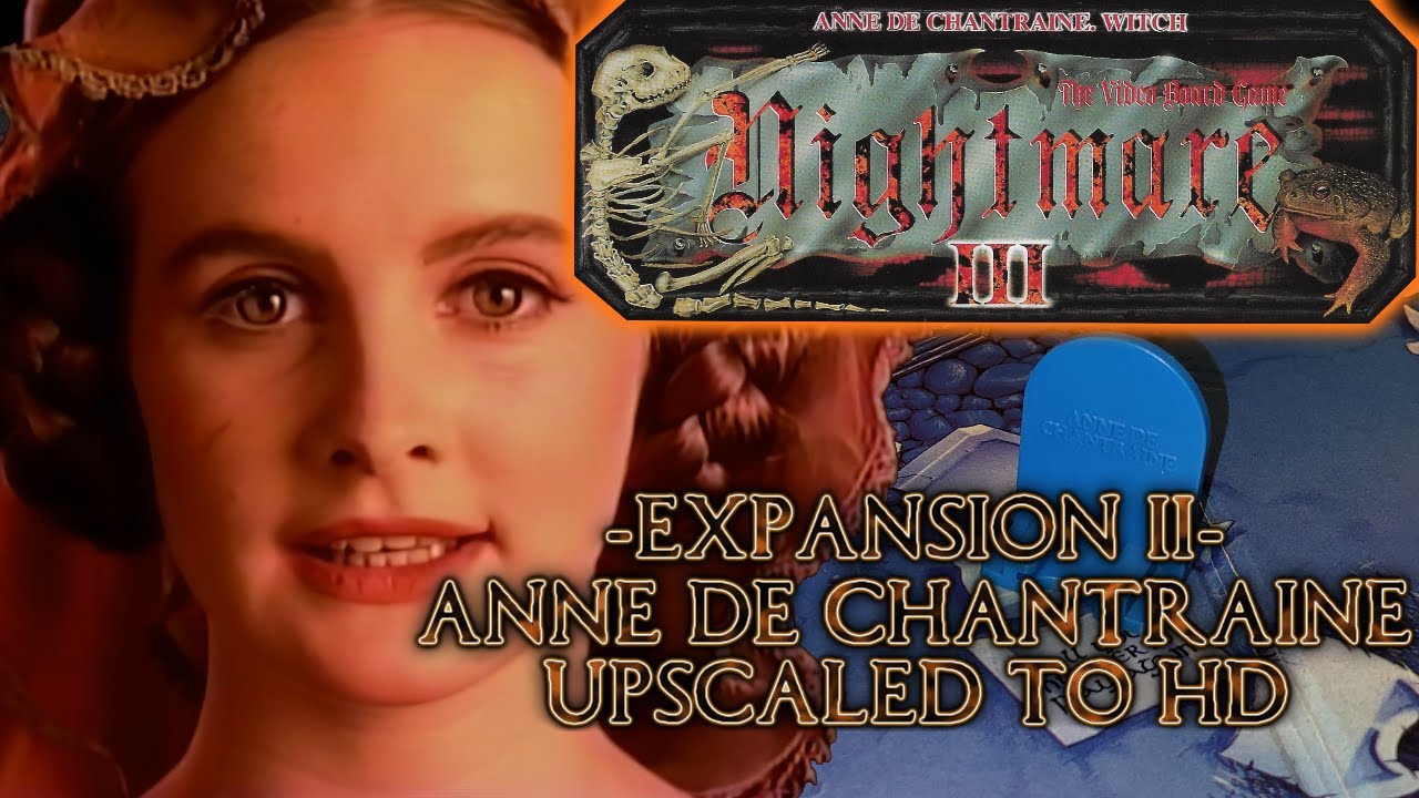 The Video Board Game Nightmare/Atmosfear III: Anne de Chantraine (4K)