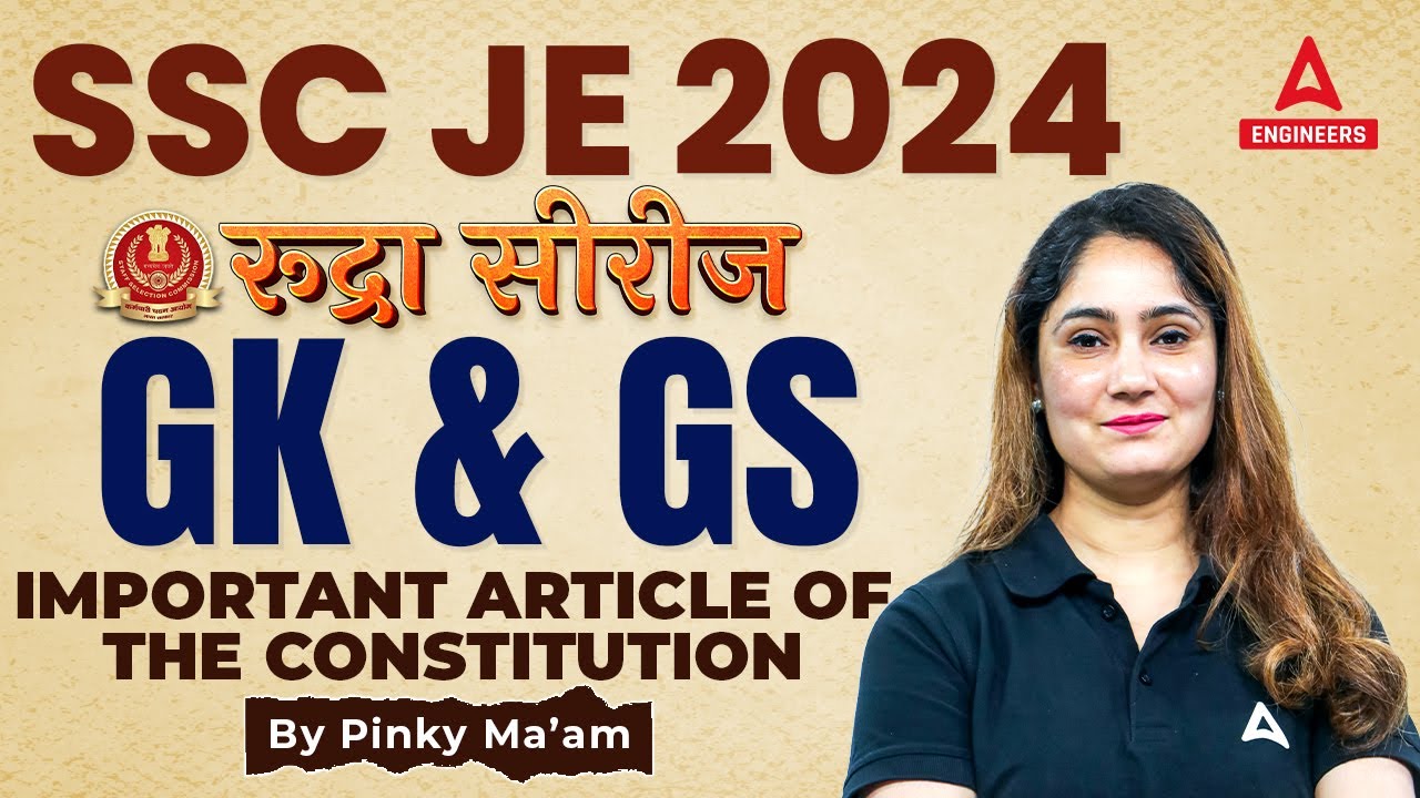 SSC JE 2024 | SSC JE GK GS Classes | Important Article of The Constitution | By Pinki Mam