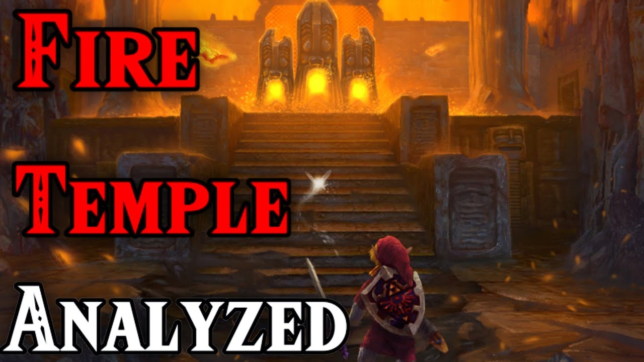 Ocarina Of Times Most Underrated Temple, The Fire Temple, Analyzed And Graded | Temple By Temple |