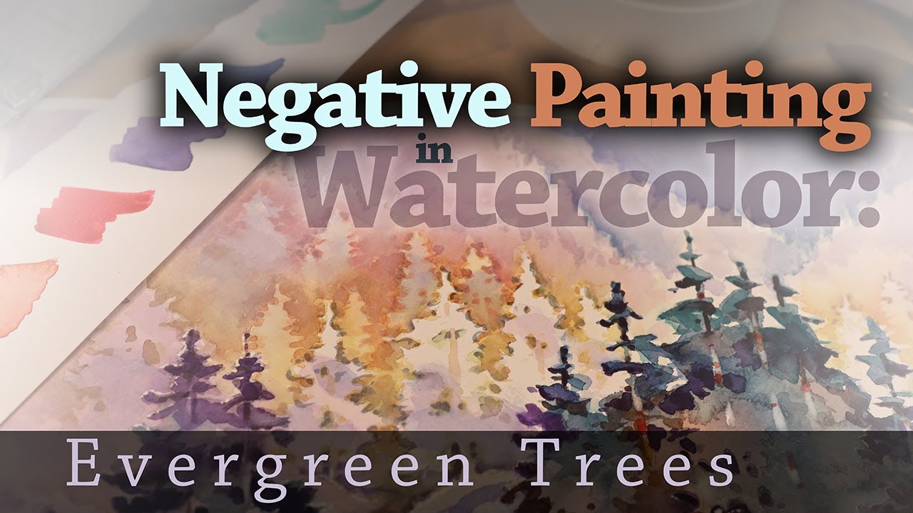 Negative Painting in Watercolor: Evergreen Trees. How I Do Negative Painting in Watercolor.