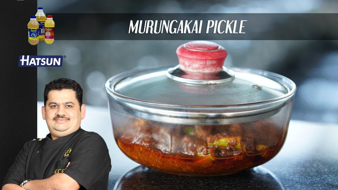 Murungakkai Pickle | drumsick pickle | murungakka oorgai | Chef Venkatesh Bhat