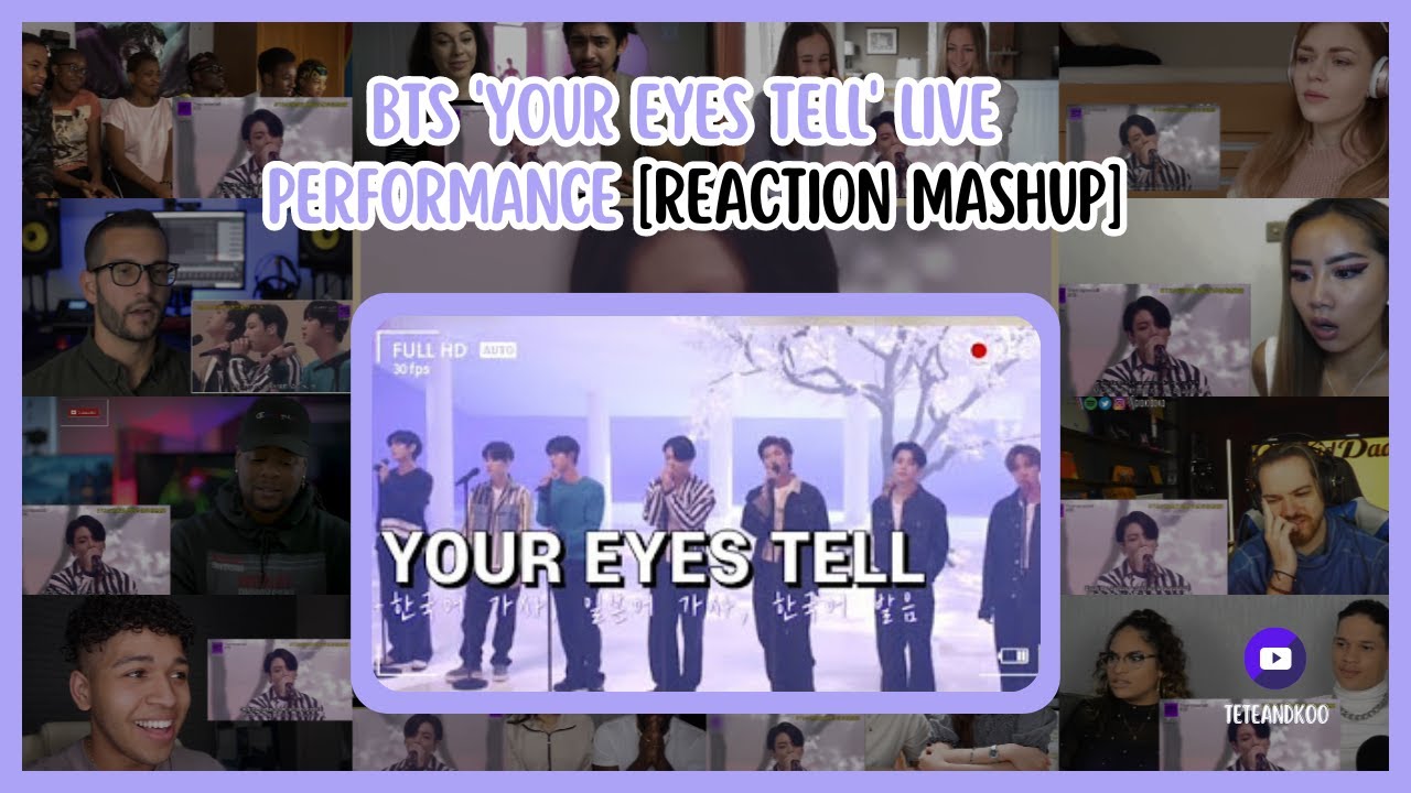[BTS] BTS 'Your eyes tell' Live Performance | Reaction mashup