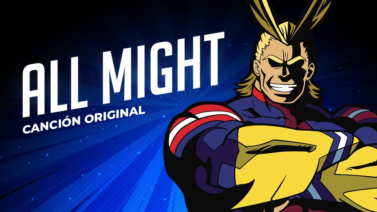 My Hero Academia Song - ALL MIGHT (La Canción de All Might) | Canción Original | David Delgado