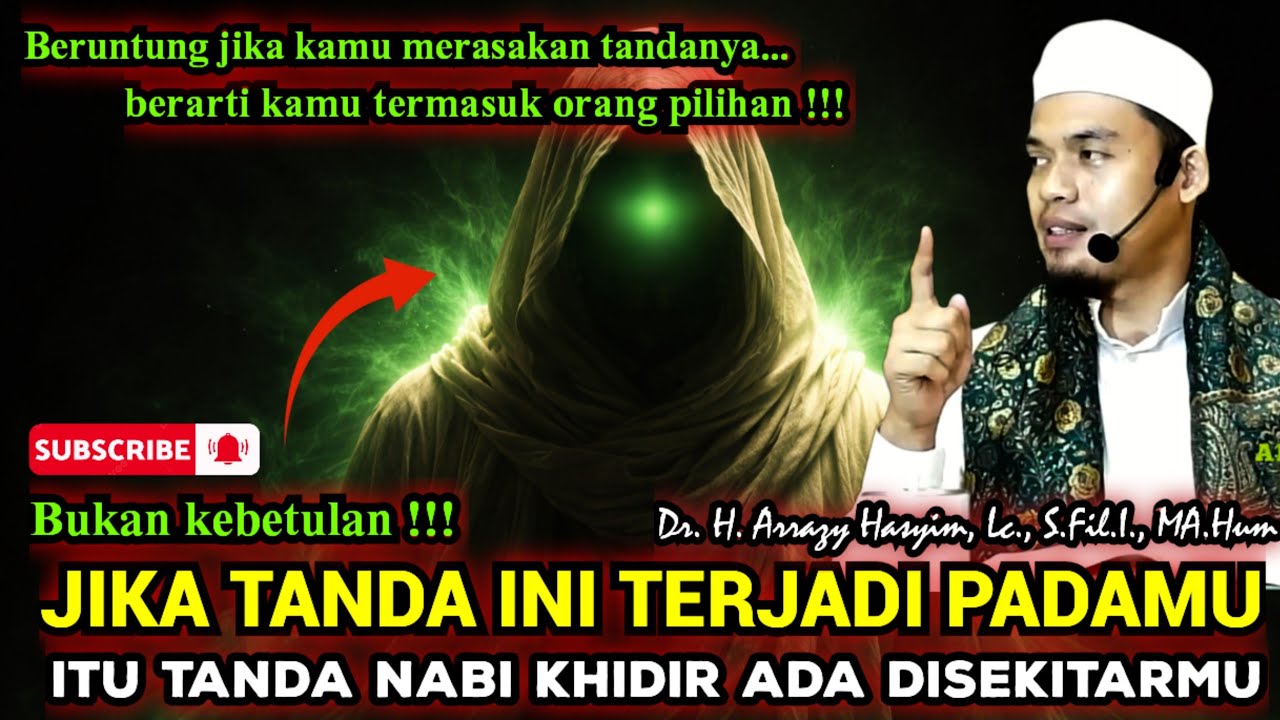💥 BUKAN KEBETULAN !! INILAH TANDA JIKA NABI KHIDIR ADA DISEKITARMU - BUYA ARRAZY HASYIM