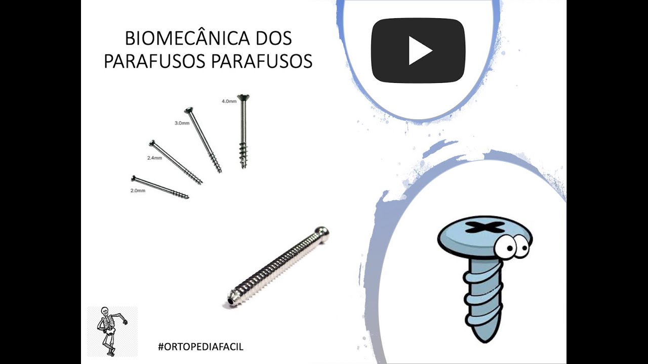 Biomecânica dos parafusos