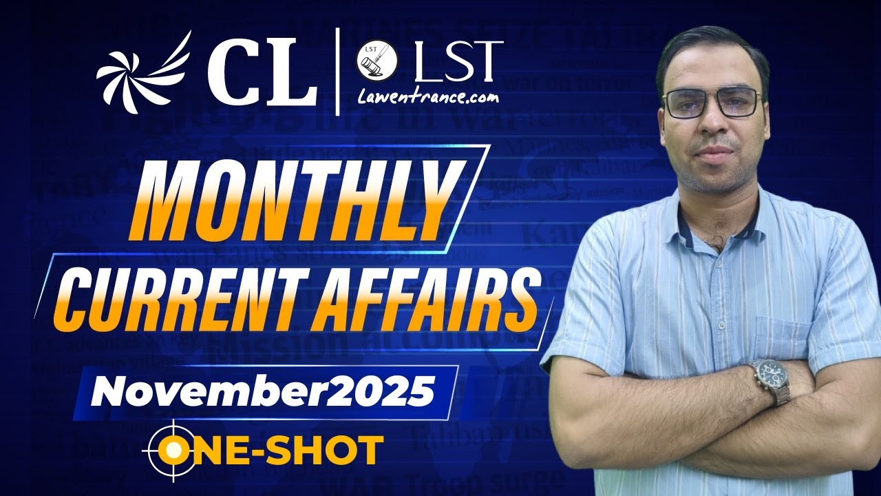 November 2025 Current Affairs Explained | CLAT 2027 GK | Monthly CA for Law Aspirants | CL-LST