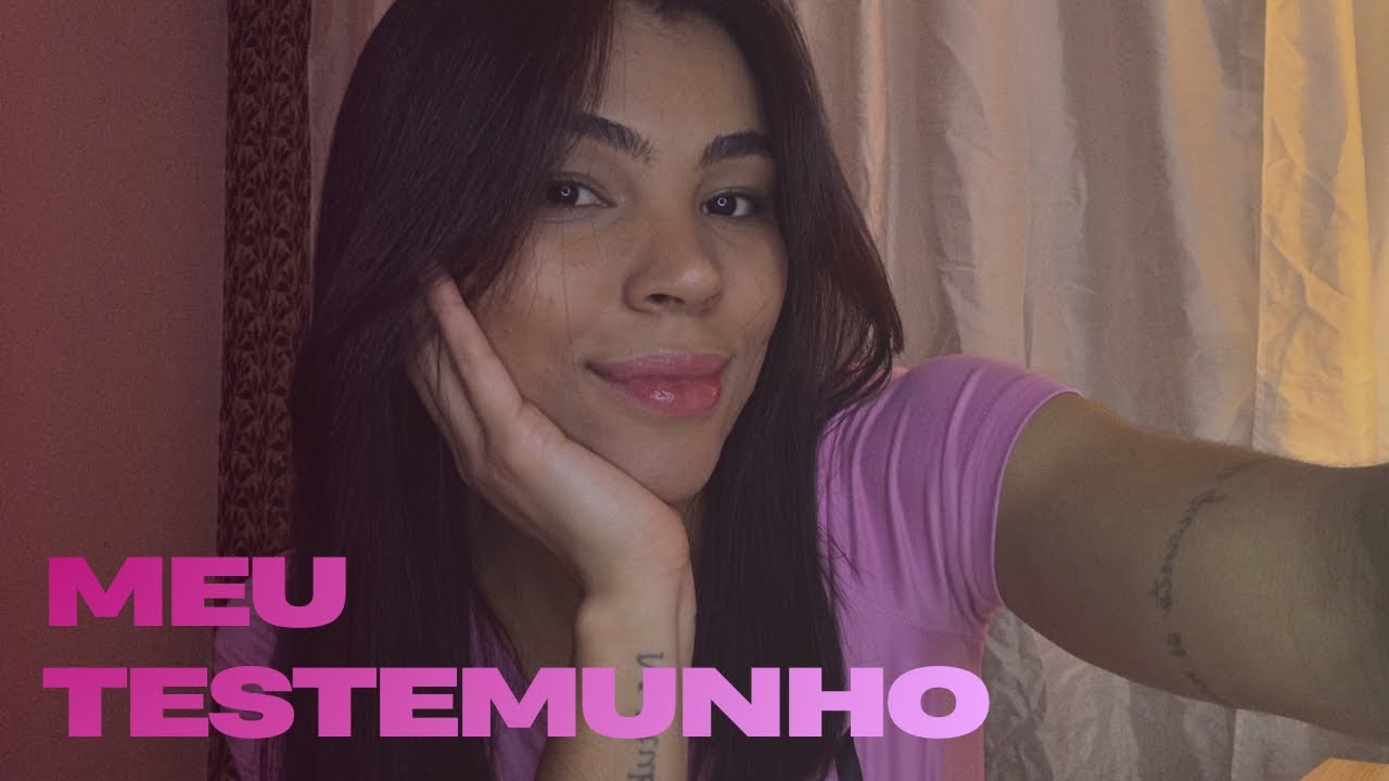 MEU TESTEMUNHO | Deus transformou minha vida 