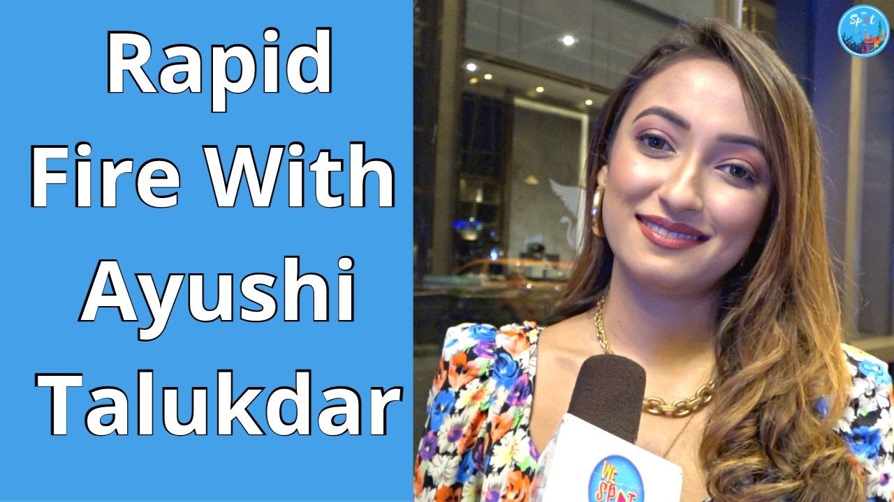 Rapid Fire With Ayushi Talukdar | Ayushi Talukdar | Exclusive interview