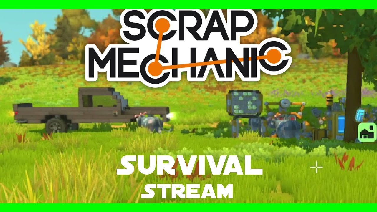 Scrap Mechanic Survival Stream