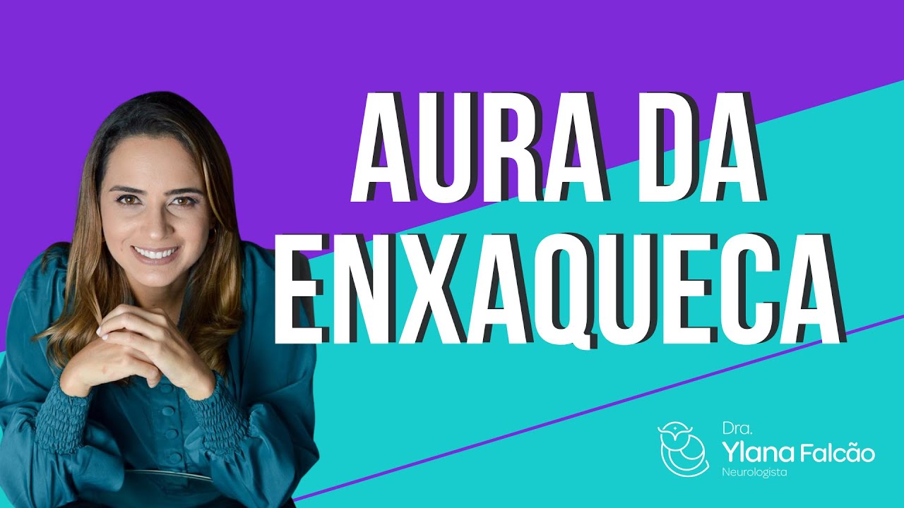 AURA DA ENXAQUECA | DRA YLANA