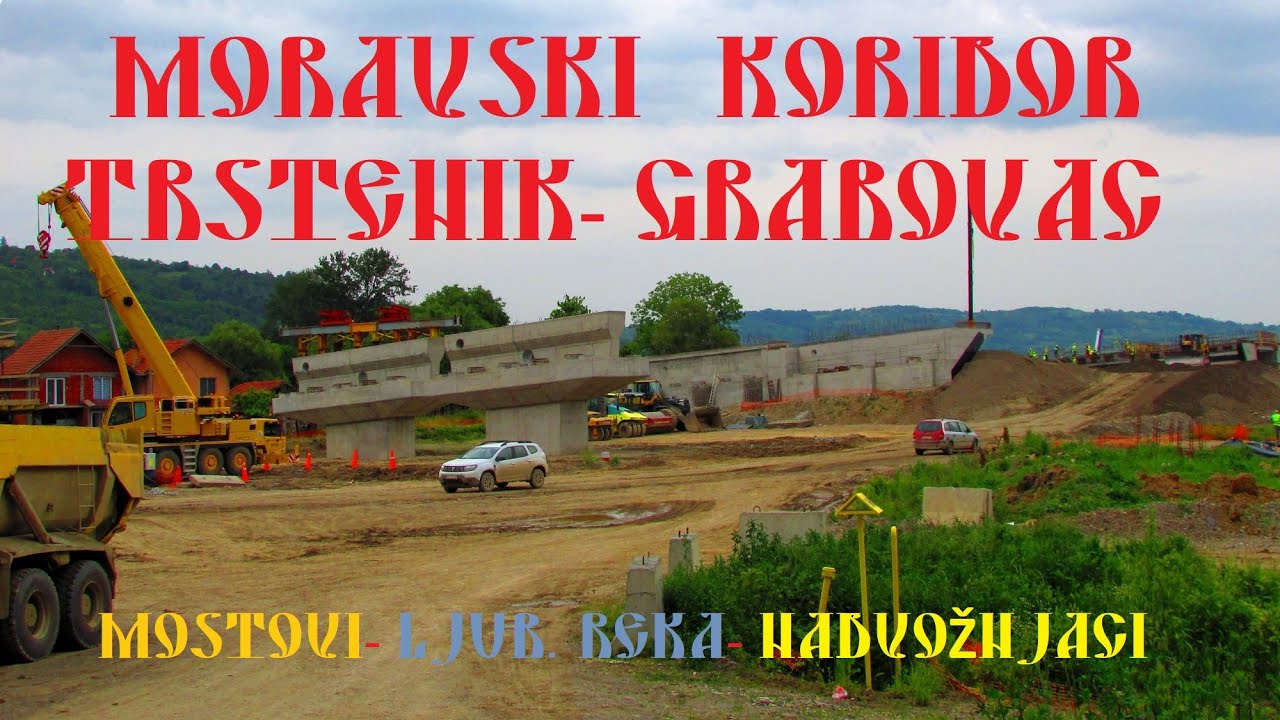 MORAVSKI KORIDOR-TRSTENIK-GRABOVAC-LJUBOST.REKA