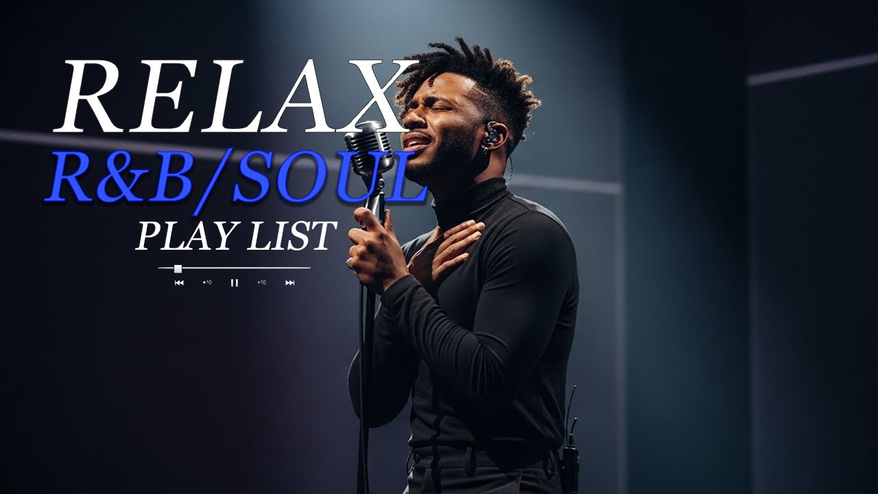 【R&B Soul】 Urban Soul Vibes – Feel Loved, Relax & Slow Down