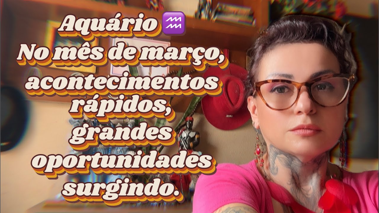Aquário ♒️ No mês de março, acontecimentos rápidos, grandes oportunidades surgindo.#tarot 