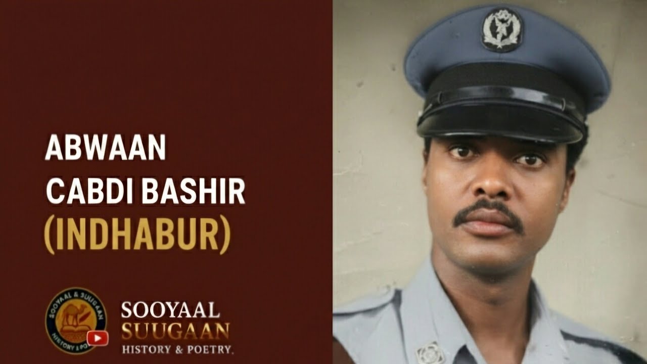 ABWAAN CABDI BASHIIR INDHABUUR-ISKU NUUG Wuxuu Tiriyey 28.03.1990