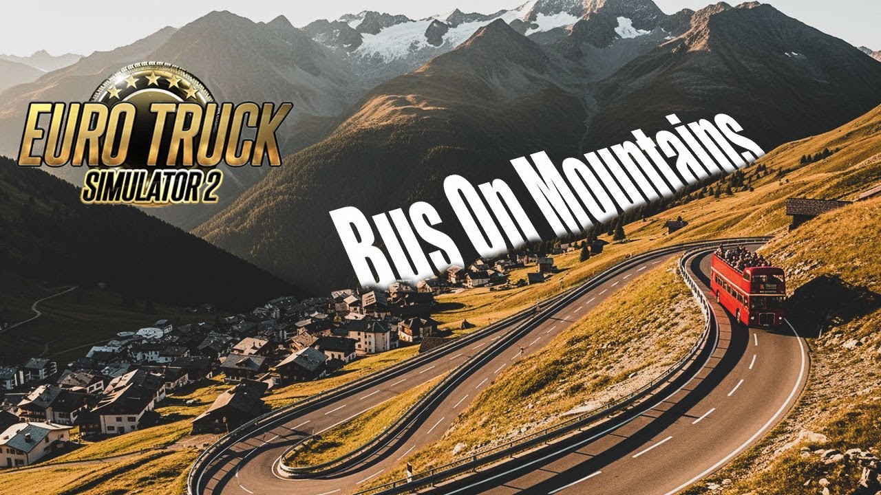 ETS 2 Bus Drive in Mountain | SETRA bus in AWESOME mountains