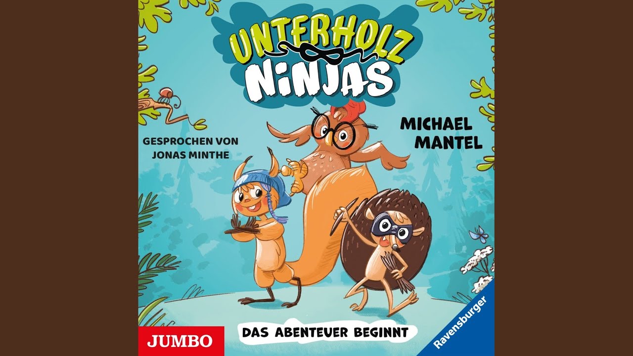 Kapitel 51 - Unterholz-Ninjas. Das Abenteuer beginnt (Band 1)