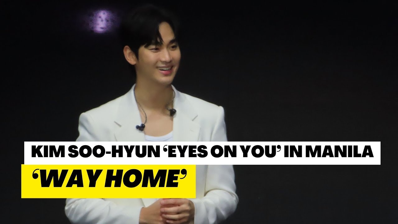 Kim Soo-hyun 'Way Home' | 'Eyes on You' Asia Tour in Manila