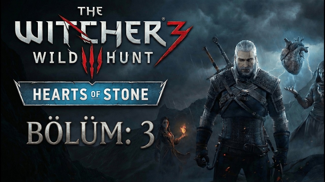 🔴 En Zor Üç Görev! | The Witcher 3 – Bölüm 45 (HEARTS OF STONE)