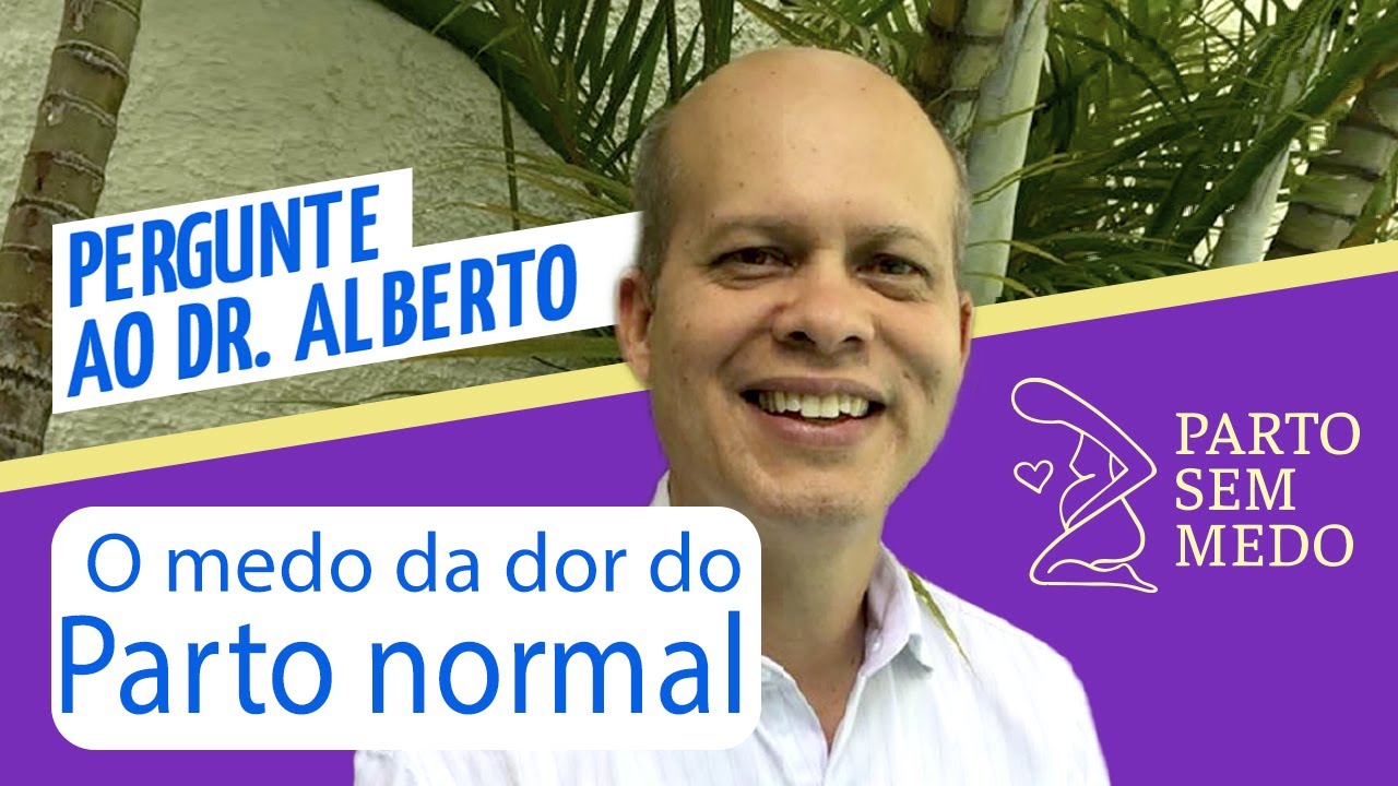 O medo do parto normal.