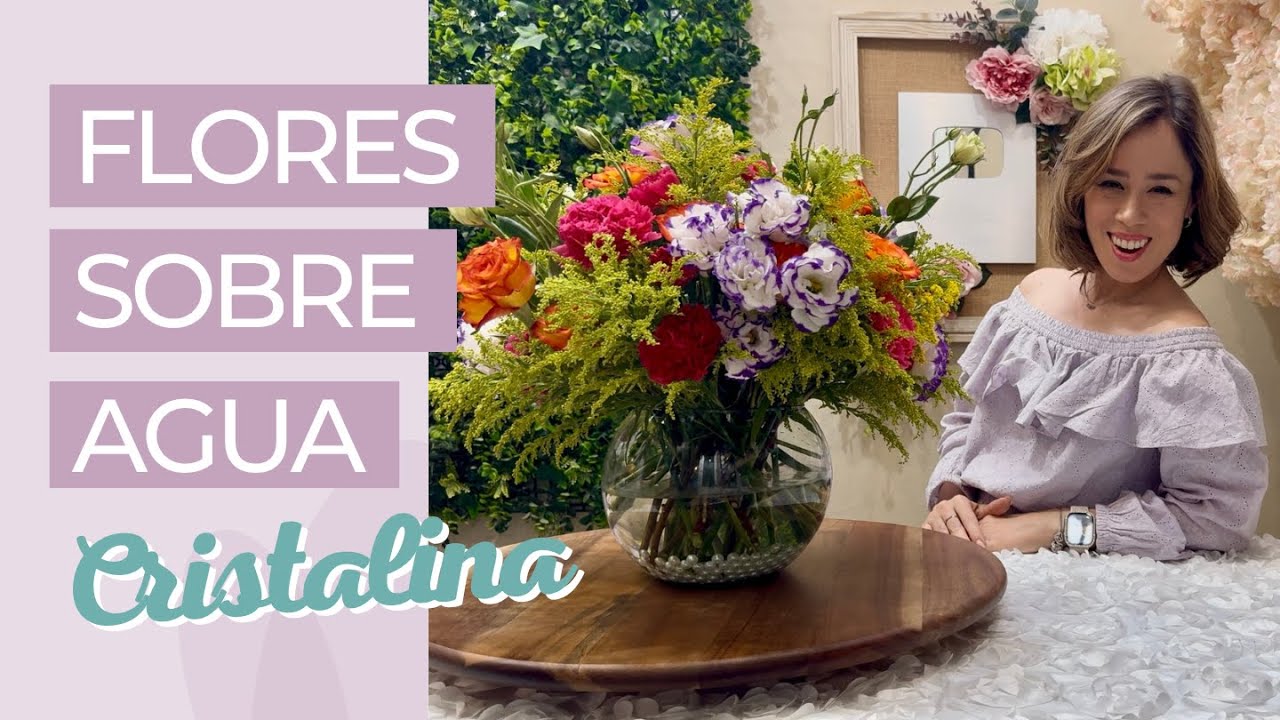 FLORES DE PRIMAVERA EN AGUA 🌸 ... ¡Compartiendo mi SECRETO para mantenerla CRISTALINA! 💧