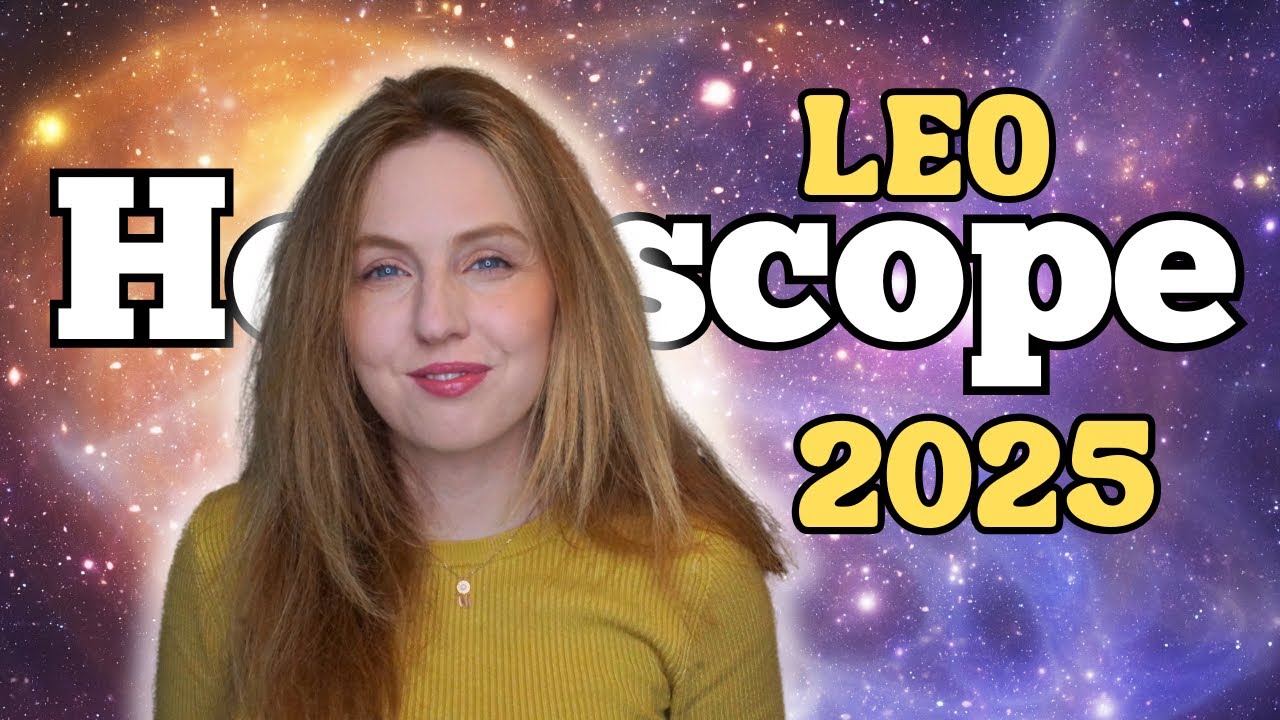 The Ultimate Leo 2025 Forecast!