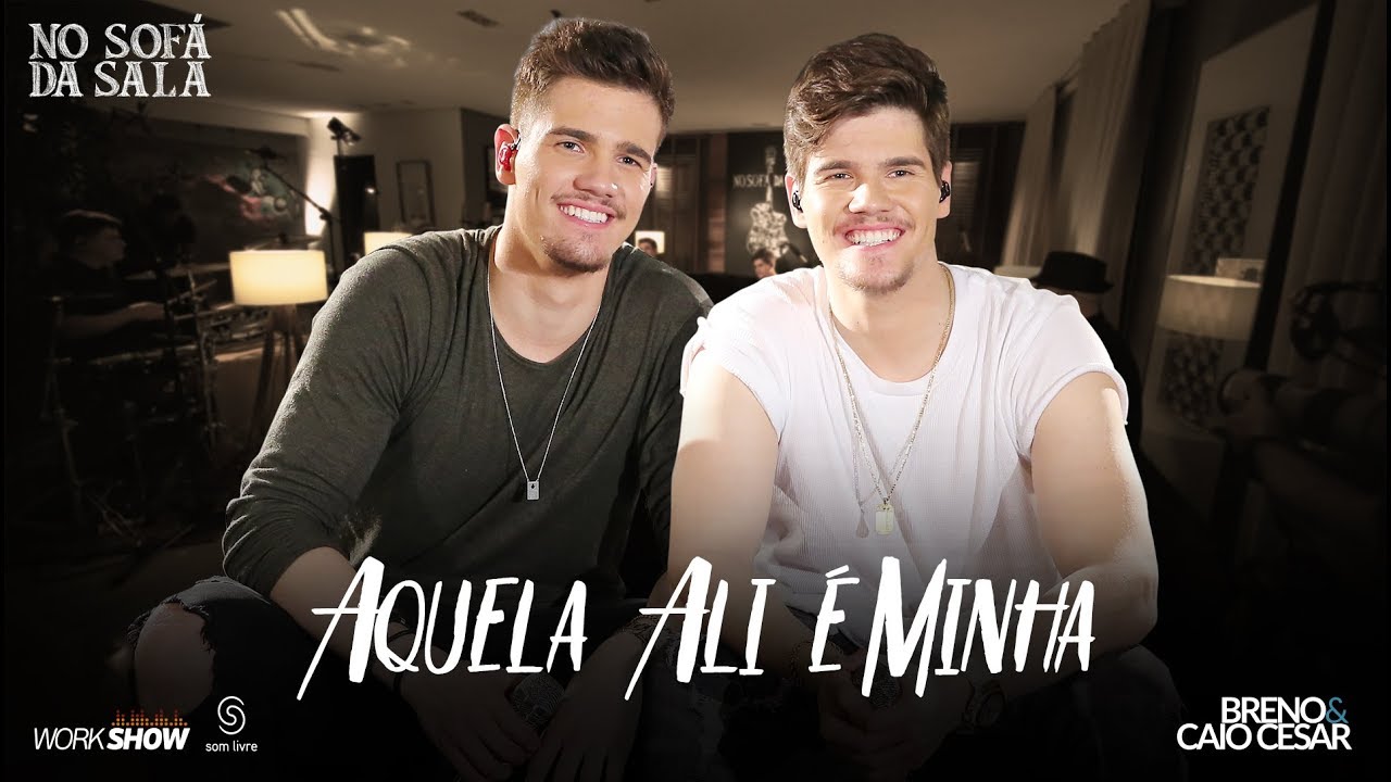 Breno e Caio Cesar - Aquela Ali é Minha #AquelaAlieMinha