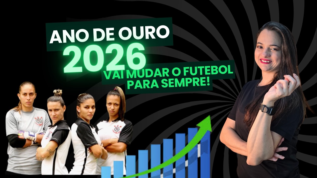 O ANO DE OURO: 2026 vai mudar o Futebol pra sempre!??