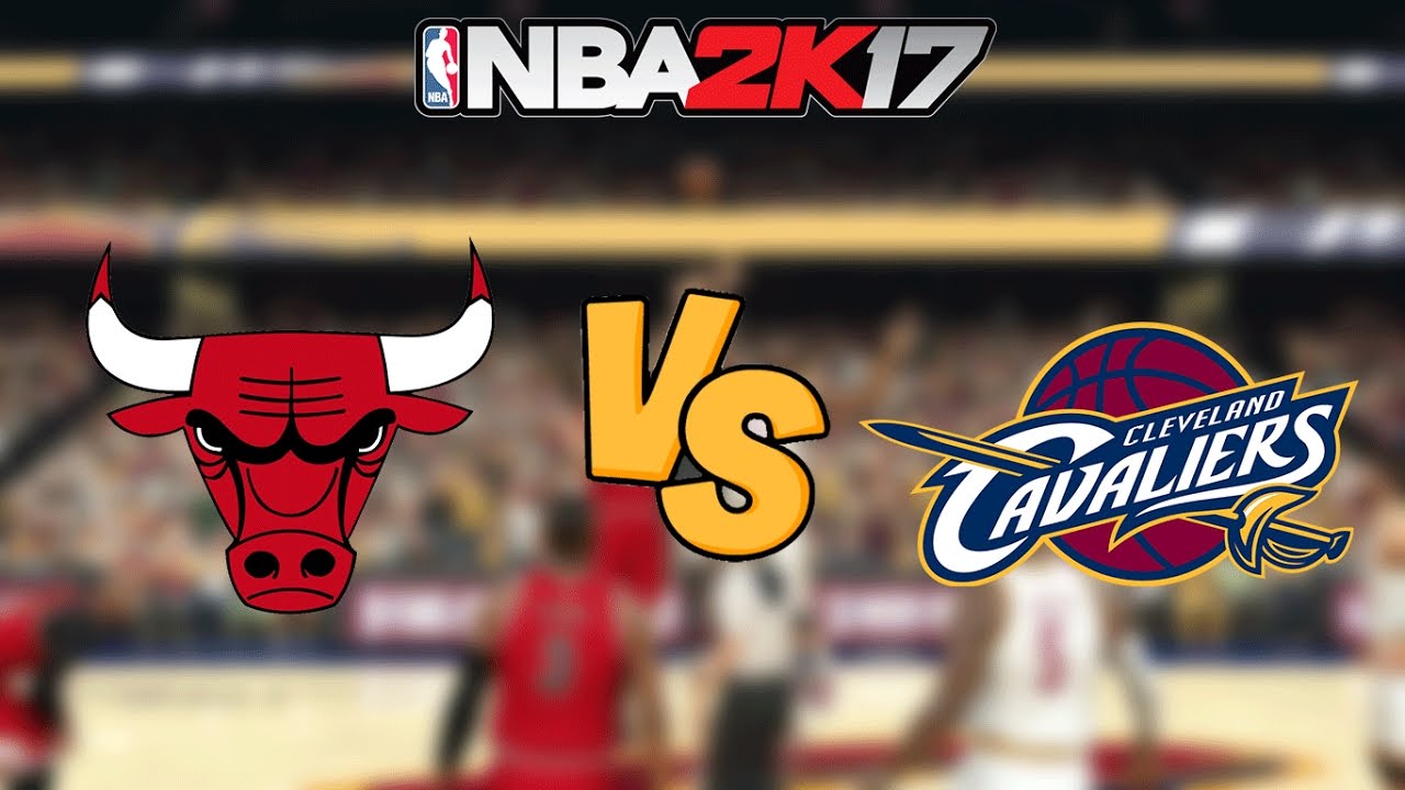 NBA 2K17 - Chicago Bulls vs. Cleveland Cavaliers - Full Gameplay