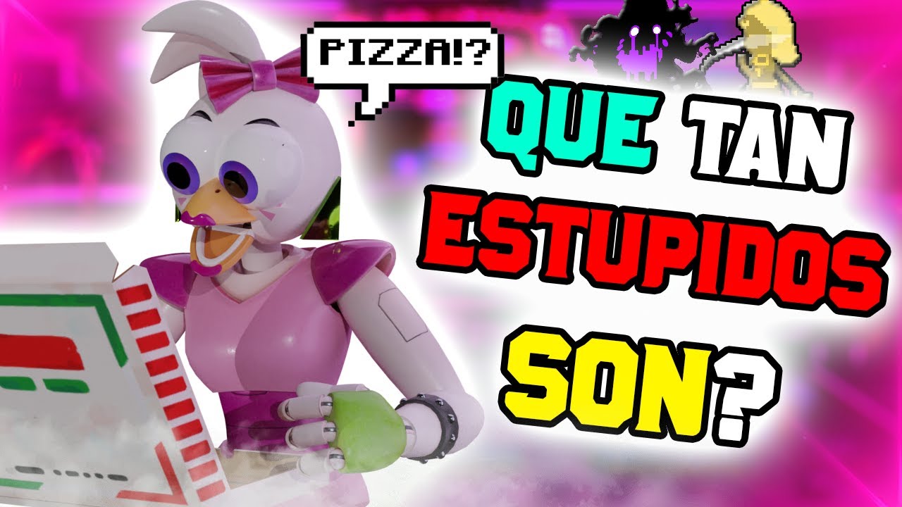 ¿Qué Tan ESTUPIDOS Son Los Personajes De Security Breach? ||Teoría FNAF