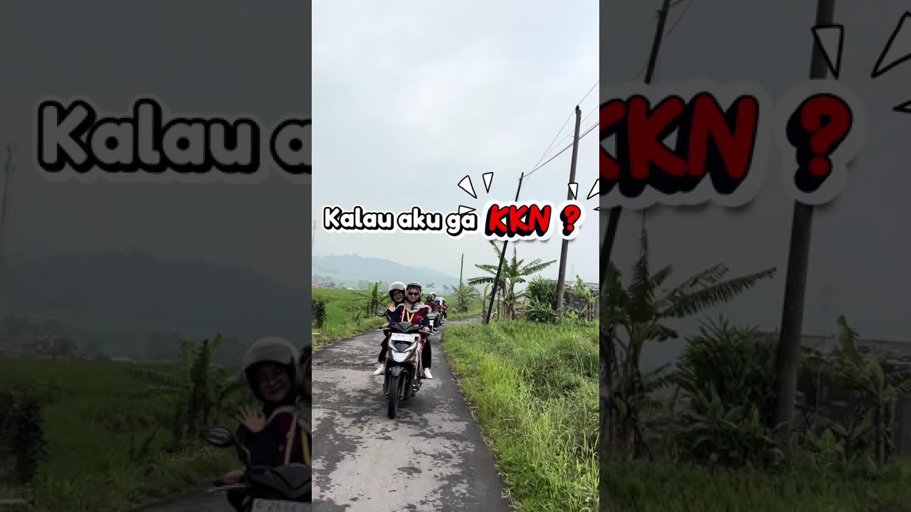 Kalau Aku Ga KKN?