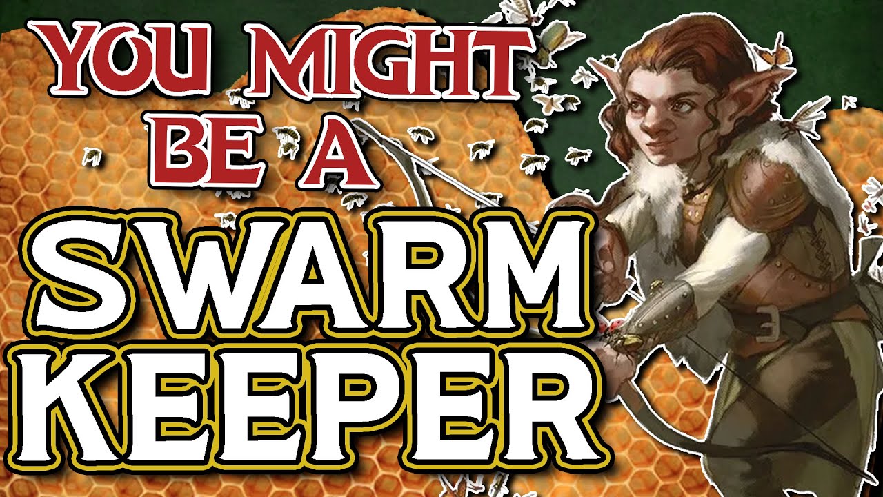 You Might Be a Swarmkeeper | Ranger Subclass Guide for DND 5e (2014)