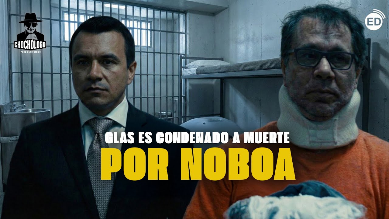 #ElChoch&oacute;logo🤠| JORGE GLAS ES C0NDEN4D0 A MU3RT3 POR EL GOBIERNO DE N0B04
