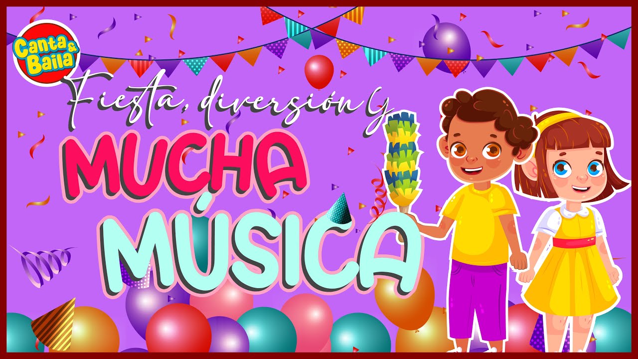🎉 ¡FIESTA, DIVERSIÓN Y MUCHA MÚSICA! 🎂🔥 | Feliz Cumpleaños | Canciones infantiles | Canta y Baila