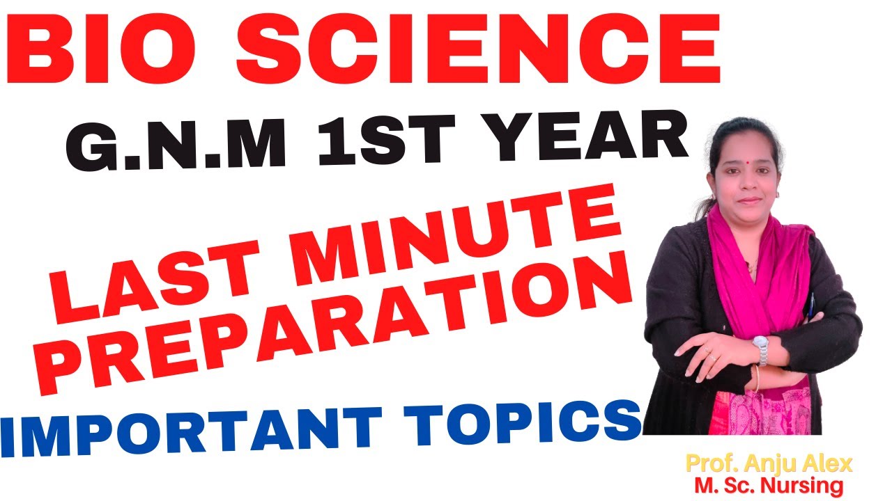 Bio Science II Important Topics II GNM EXAM II GNM 1st Year II