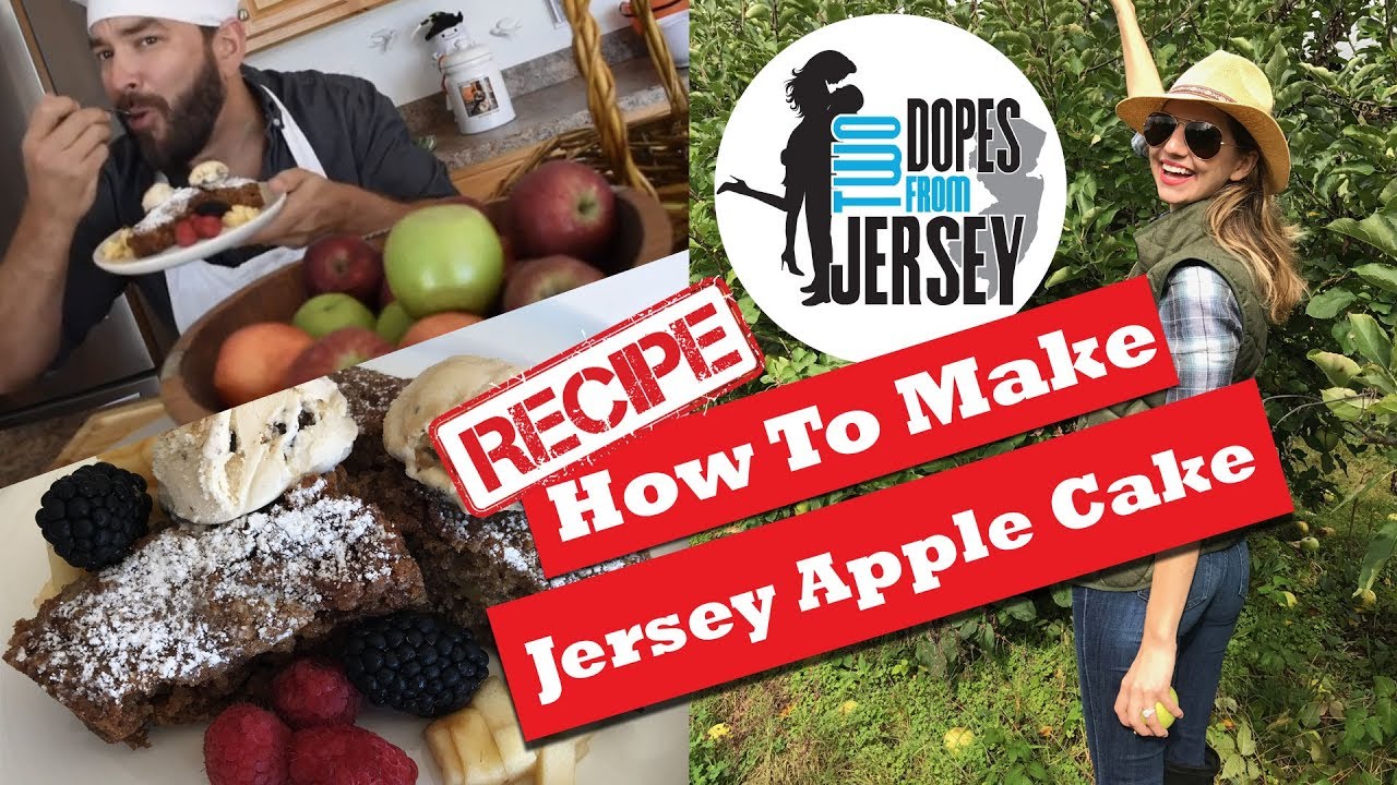 Two Dopes From Jersey - Jersey Apple Cake Recipe
