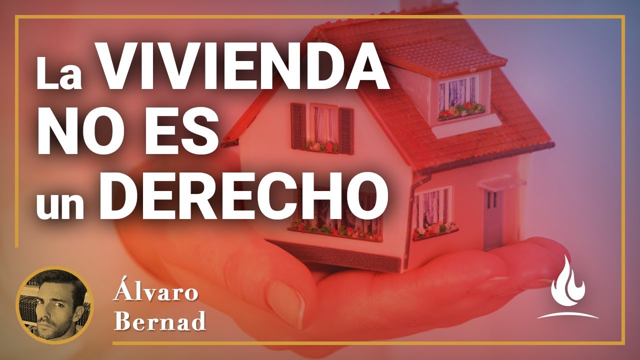 Álvaro Bernad | La vivienda no es un derecho