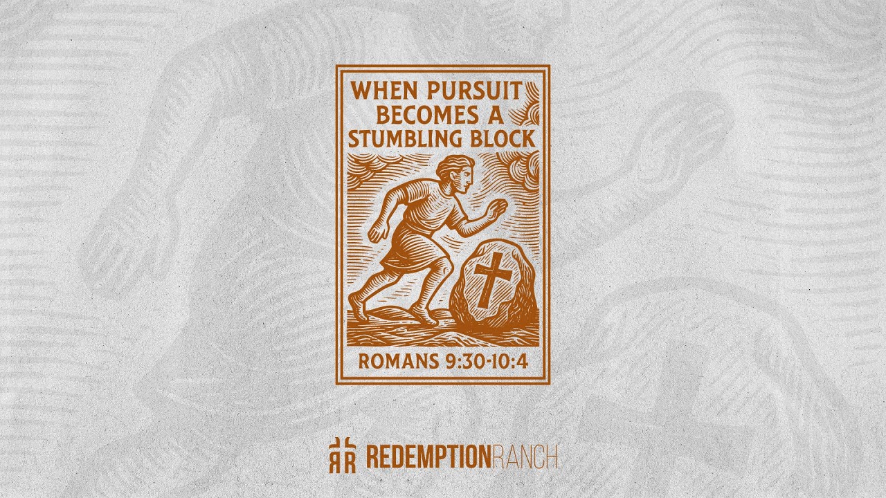 When Pursuit Becomes a Stumbling Block - Lessons from Romans 9:30-10:4