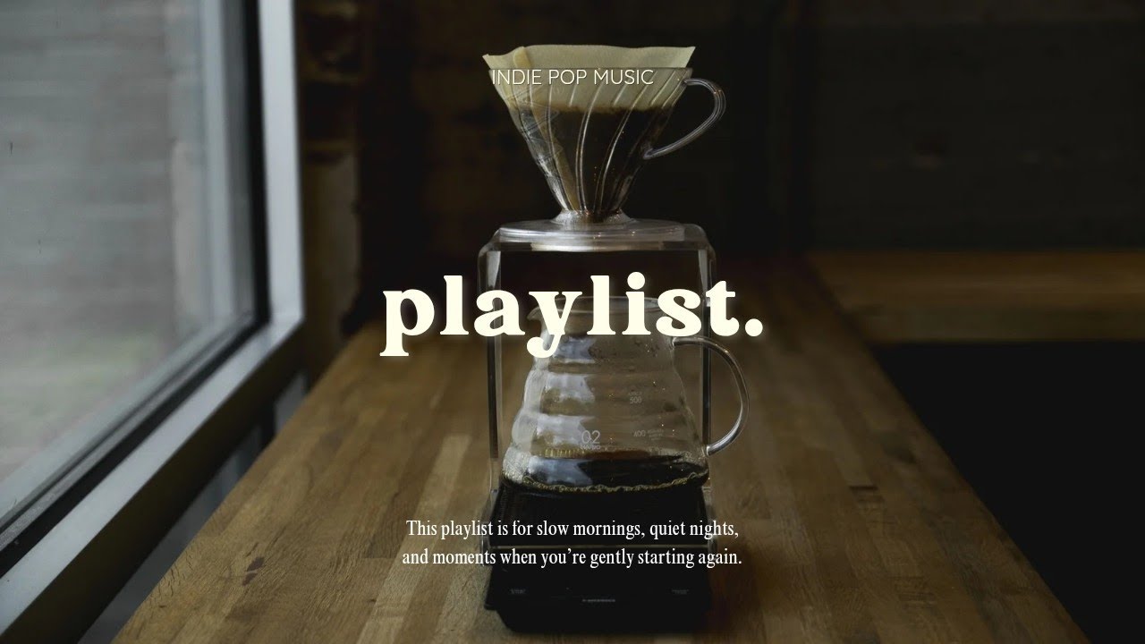 𝐏𝐥𝐚𝐲𝐥𝐢𝐬𝐭 Indie Pop Songs Too Good Not to Share