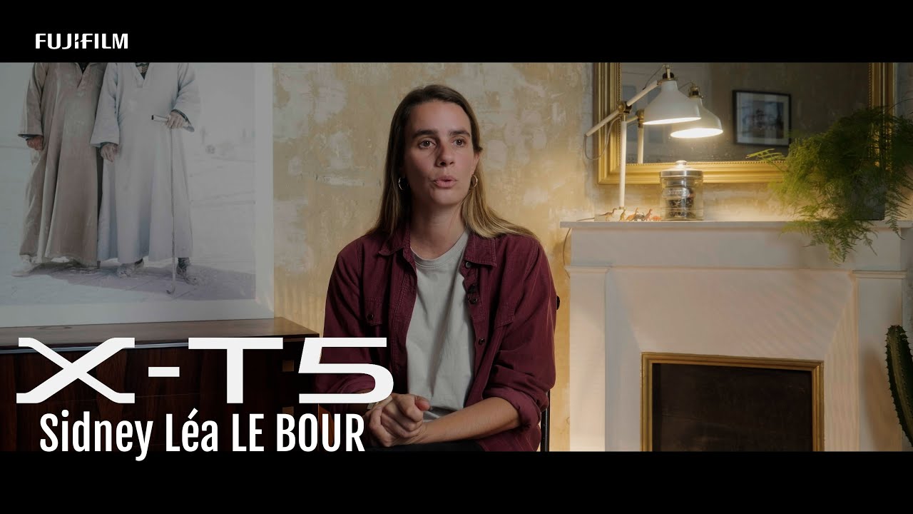 X-T5:Sidney Léa Le Bour / FUJIFILM