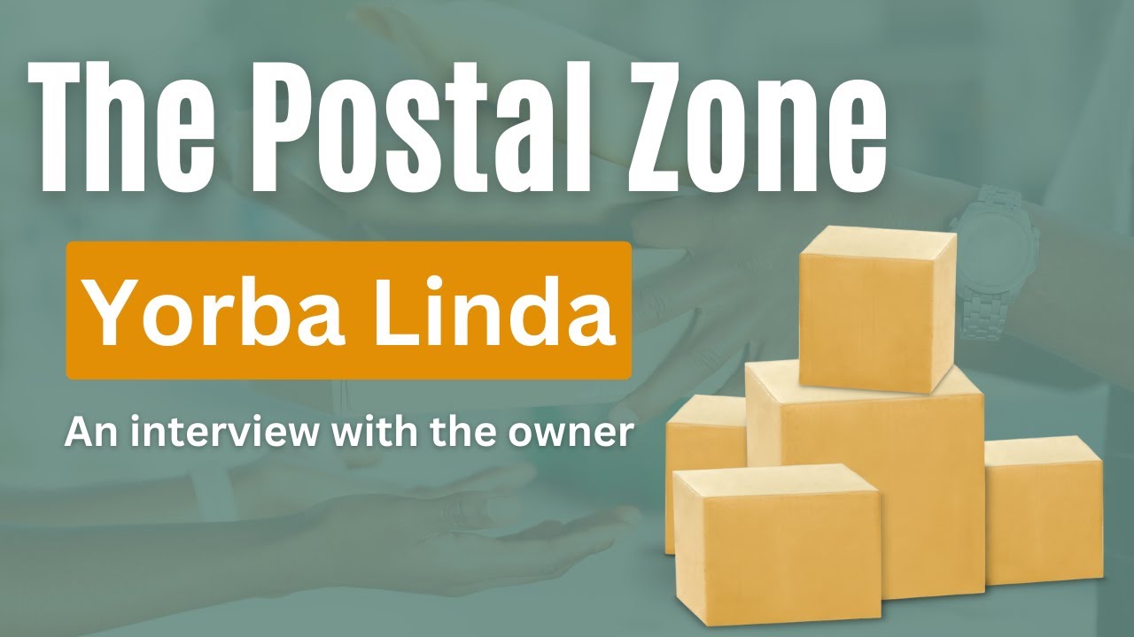 The Postal Zone in Yorba Linda