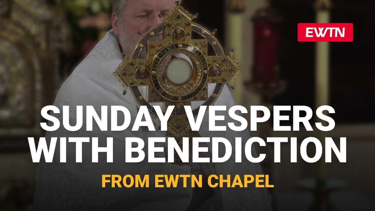 Sunday Vespers With Benediction Live