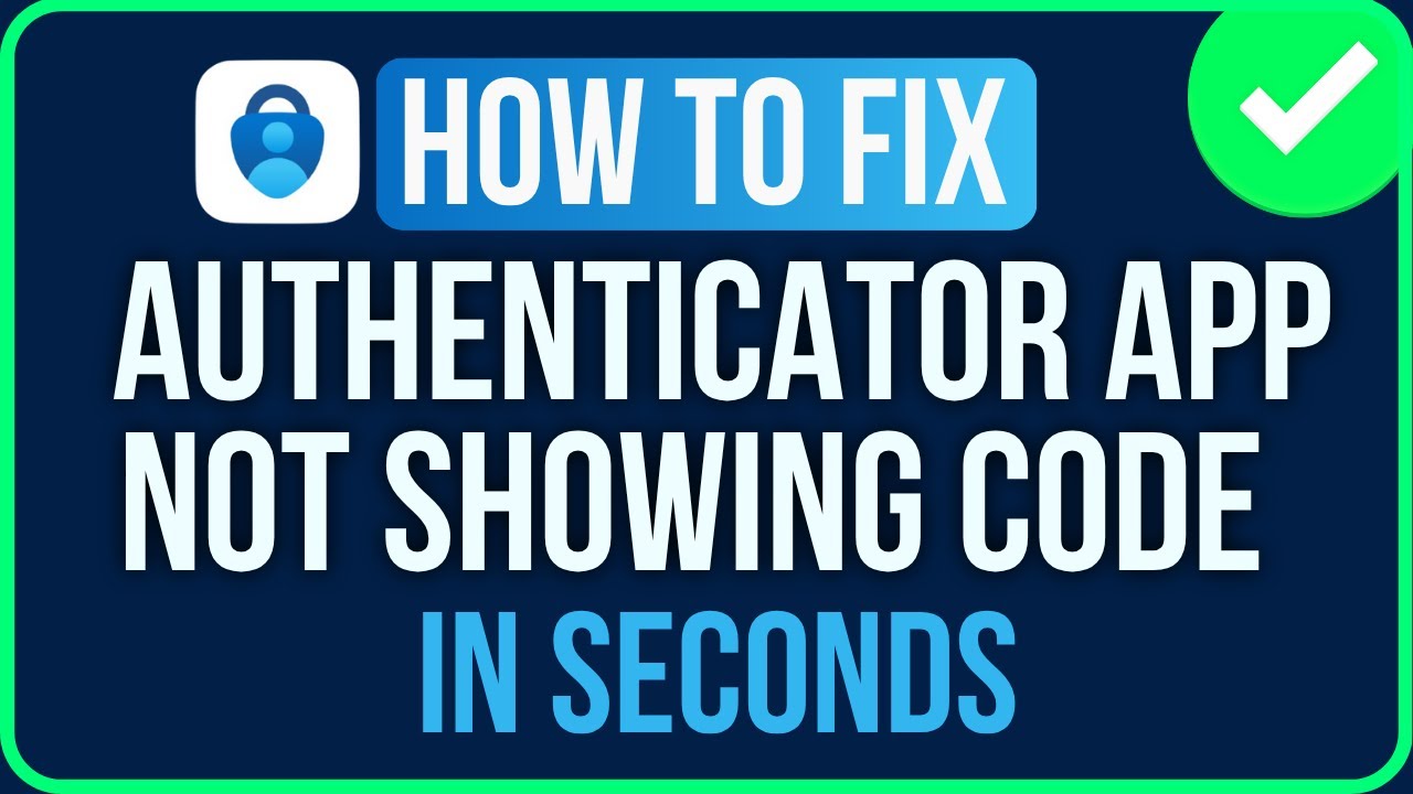 Microsoft Authenticator App Not Showing Code On New Phone [FIXED]