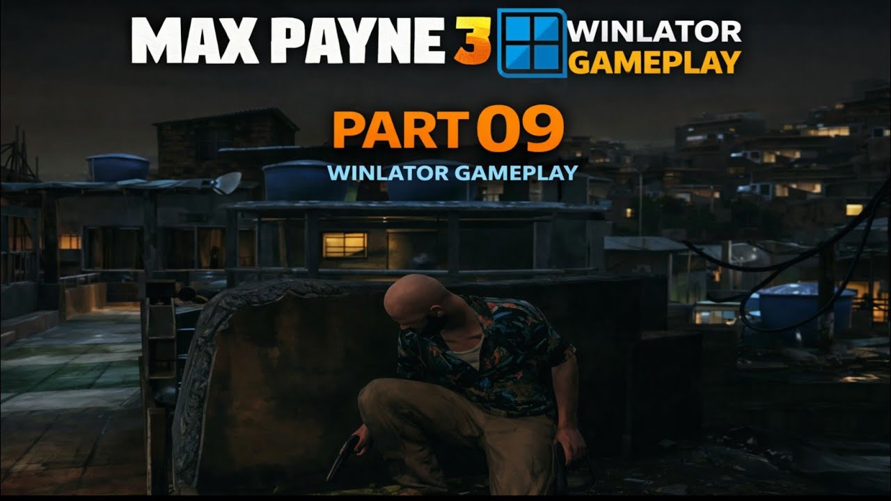 🔥 Max Payne 3 WINLATOR Gameplay | Chapter 9: Here I Was Again | Full Mission