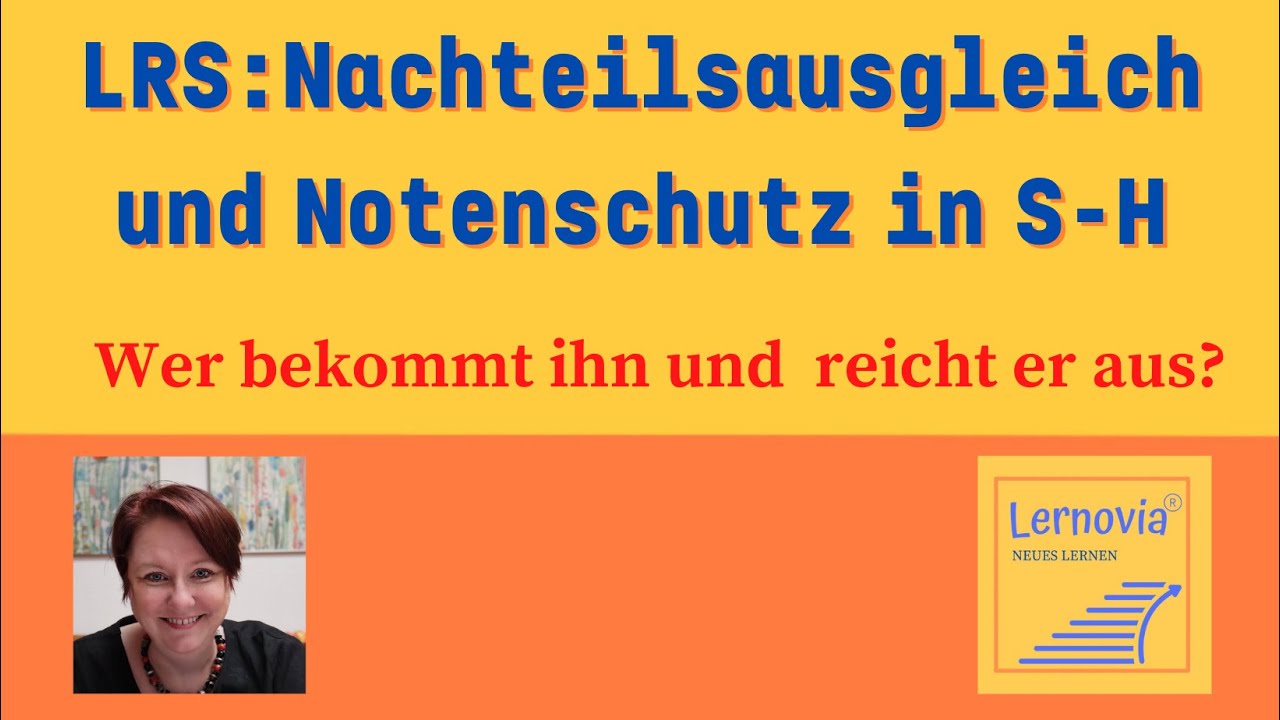 LRS : Notenschutz und Nachteilsausgleich in SH. Wer bekommt ihn und reicht er aus?